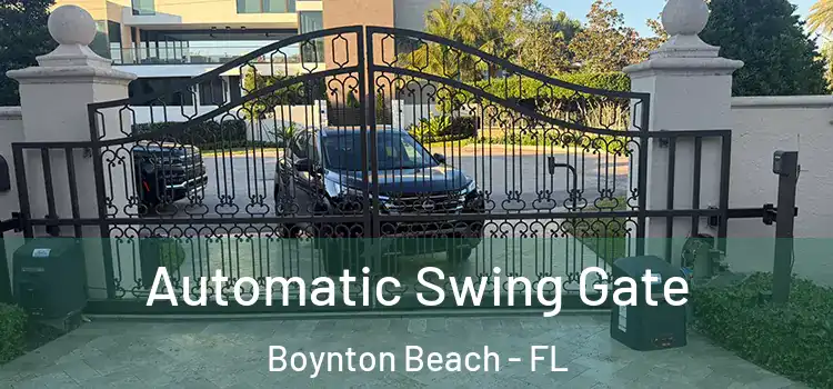 Automatic Swing Gate Boynton Beach - FL