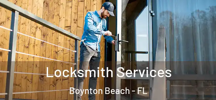 Locksmith Services Boynton Beach - FL