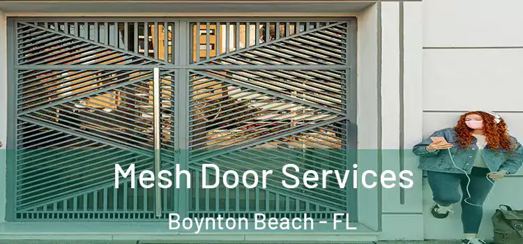Mesh Door Services Boynton Beach - FL