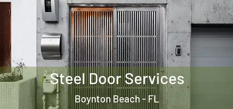 Steel Door Services Boynton Beach - FL